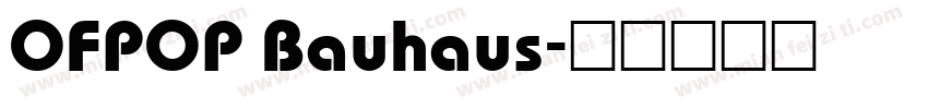 OFPOP Bauhaus字体转换